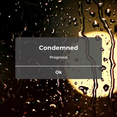 Condemned (snippet)