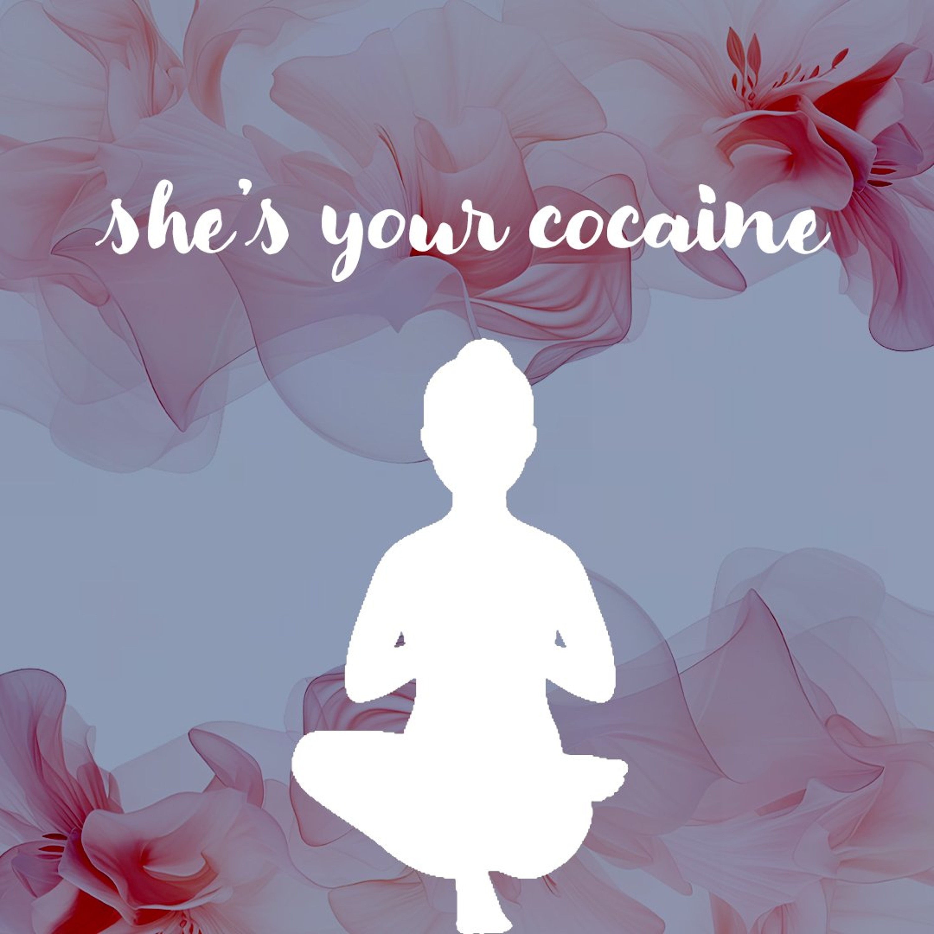 10212026 She's Your Cocaine
