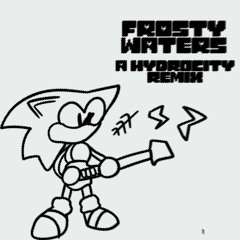 Frosty Waters ( A Hydrocity Remix) [Kirb0]