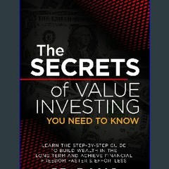 {ebook} 📖 The Secrets of Value Investing You Need to Know: Discover the Techniques used by Elite S