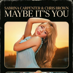 Sabrina Carpenter ft. Chris Brown - Maybe It's You (AI Original song)