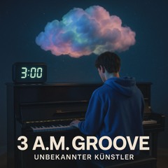 3 A.M. Groove