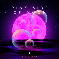 Bibie Flow - DJ set: Pink Side of Moon ( Organic House / Progressive House )