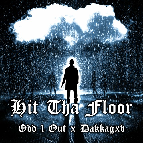 HIT THE FLOOR w. DAKKAGOB