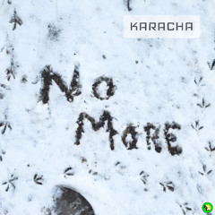 Karacha - No More