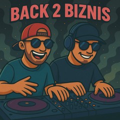 Back 2 Biznis vol.1 [July 2025]