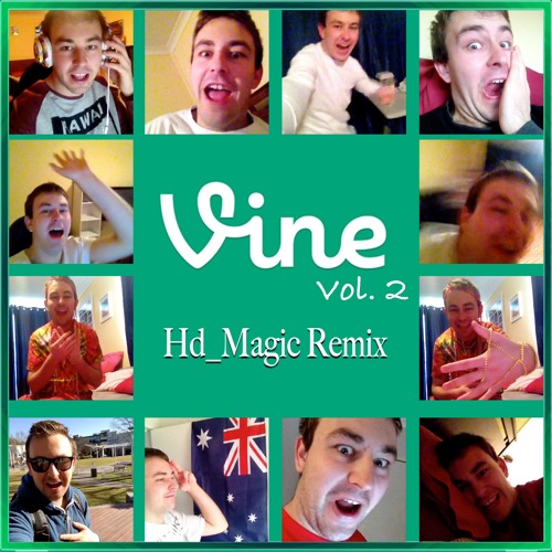 Stream Old Funny Vines Vol. 2 (Hd_Magic Remix) by GrandAngus9 | Listen  online for free on SoundCloud