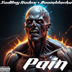 Pain (Freestyle)—Ft. Boomblacka (Prod. LarryBeats1999)