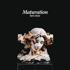Maturation