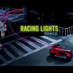 Racing Lights (prod. @9secs)