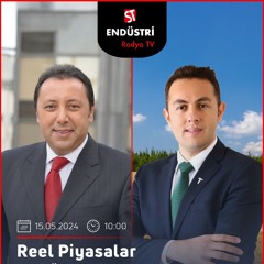 Demir Aksoy - Çetin Ünsalan ile Reel Piyasalar