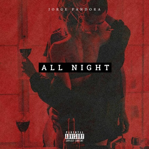 ALL NIGHT [Prod By Andrex Ama ]