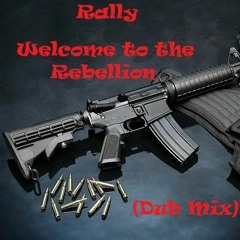 Welcome To The Rebellion (Dub)