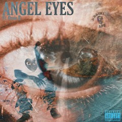 Angel Eyes (Ft. Ozzie.B)
