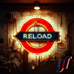 RELOAD Pt1