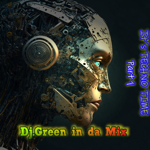It´s TECHNO TIME (part 1)