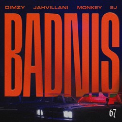 Dimzy X Jahvillani X Monkey X Sj - BADNIS