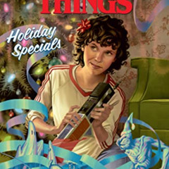 GET PDF 💜 Stranger Things Holiday Specials (Graphic Novel) by  Michael Moreci,Chris