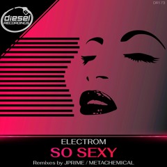 DR173 Electrom - So Sexy (Metachemical Remix)