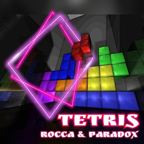 Stream Rocca & Paradox - Tetris (SC Sample).mp3 by DJ PARADOX | Listen  online for free on SoundCloud