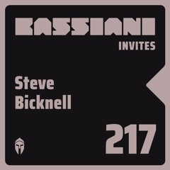 Bassiani invites Steve Bicknell / Podcast #217