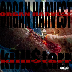 ORGAN HARVEST prod. abu x marc x hughcartier
