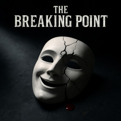 The Breaking Point