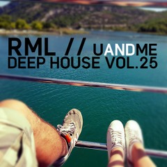 RML - Deep House Vol. 25 - UandME