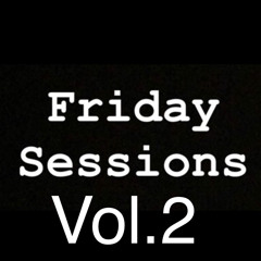 friday sessions 2