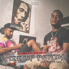 Dj Chris X Selecta Ghetto - Mix Up Party Vol .1