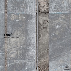Premiere: ANNĒ - Fieldstone [SOMA666D]