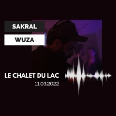 Skøllaris @ Sakral x Wuza I Chalet Du Lac I 11.03.2022