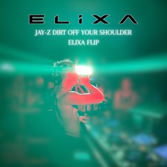 JAY-Z - Dirt Off Your Shoulder (ELIXA FLIP)