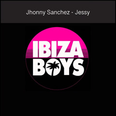 Jhonny Sanchez - Jessy (Radio Edit)