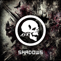 ASR - Shadows [FREE DL]