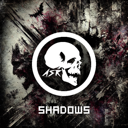 ASR - Shadows [FREE DL]