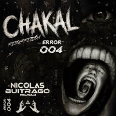 ERROR 004 - EDICION EL CHAKAL - MIXED BY EL ROLO