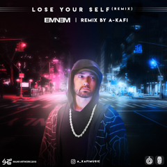 Lose Your Self Remix By A-kafi - Eminem