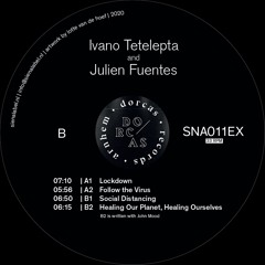SNA011EX - Ivano Tetelepta & Julien Fuentes - Lockdown EP