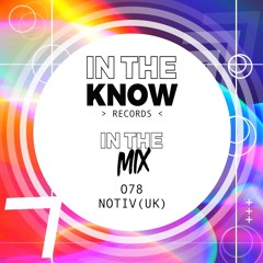 In The Mix 078 - NotiV (UK)