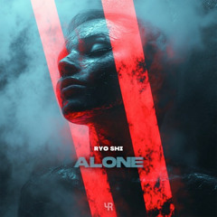 Ryo Shi - Alone