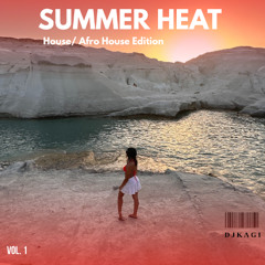 Summer Heat: House/ Afro House Edition VOL 1.