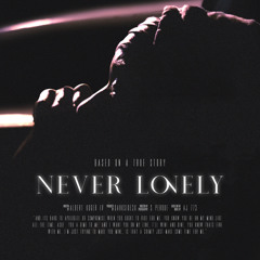 NEVER LONELY