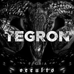 OCCULTS EDITION ||| PHOBIA PROJECT||| TEGRON