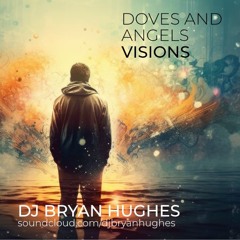 Doves and Angels - Visions