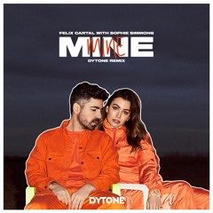 Felix Cartal (With Sophie Simmons) - Mine [Dytone Remix]