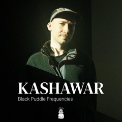[Soundtalks] Kashawar - Black Puddle Frequencies