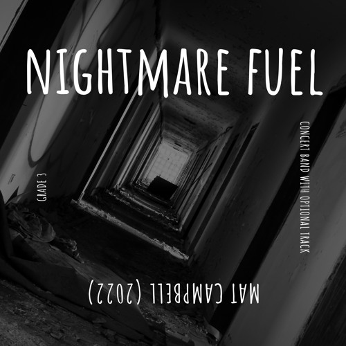 Stream Nightmare Fuel, Grade 3 Concert Band and Track [Logic Pro Mock