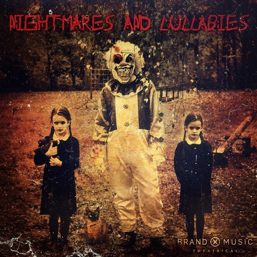 Nightmares and Lullabies