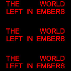 Akira Khan - The World Left In Embers (Diamond flip)